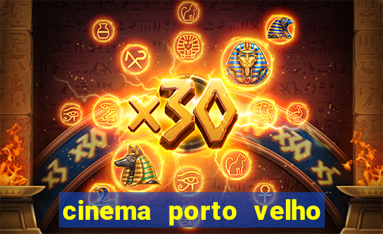 cinema porto velho ig shopping